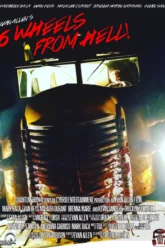 6 Wheels from Hell! (2023) Movie Poster