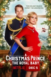 A Christmas Prince The Royal Baby (2019) Movie Poster