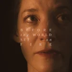 Before the World Set on Fire (2024) Movie Poster