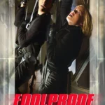 Foolproof (2003) Movie Poster
