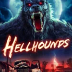 Hellhounds (2024) Movie Poster