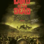 Land of the Dead (2005) Movie Poster