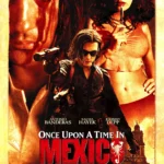 Once Upon a Time in Mexico (2003) Movie Poster
