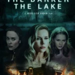 The Darker the Lake (2022) Movie Poster