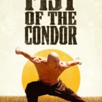The Fist of the Condor (2023) Movie Poster