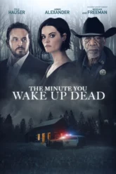 The Minute You Wake Up Dead (2022) Movie Poster