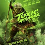 The Toxic Avenger (2025) Movie Poster