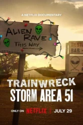 Trainwreck Storm Area 51 (2025) Movie Poster