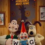 Wallace & Gromit Vengeance Most Fowl (2025) Movie Poster