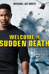 Welcome to Sudden Death (2020) Movie Poster
