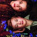 White Bird A Wonder Story (2024) Movie Poster