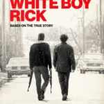 White Boy Rick (2018) Movie Poster